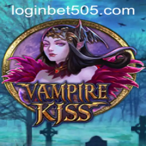 VampireKiss and bet505 PH Login: A Thrilling Combination